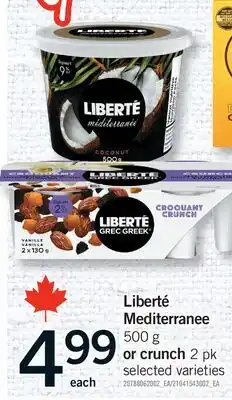 Fortinos LIBERTÉ MEDITERRANEE, 500 G OR CRUNCH offer