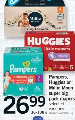 Fortinos PAMPERS, HUGGIES OR MILLIE MOON SUPER BIG PACK DIAPERS, 36-108'S offer