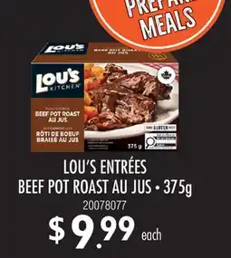 Fortinos LOU'S ENTRÉES BEEF POT ROAST AU JUS offer
