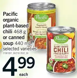 Fortinos PACIFIC ORGANIC PLANT-BASED CHILI, 468 G OR CANNED SOUP, 440 ML offer