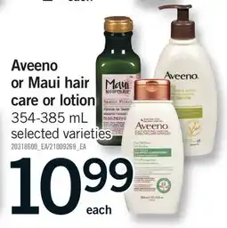 Fortinos AVEENO OR MAUI HAIR CARE OR LOTION offer