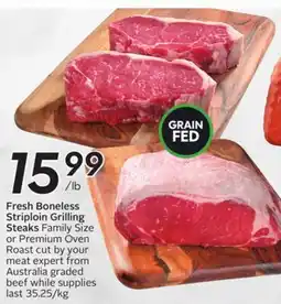 Sobeys Fresh Boneless Striploin Grilling Steaks Family Size or Premium Oven Roast offer
