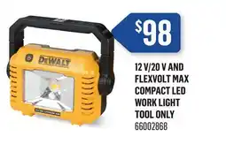 Canac 12V/20Vand Flexvolt MAX Compact LED Work Light Tool Only offer