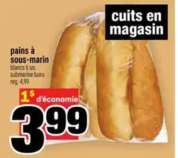 Super C PAINS À SOUS-MARIN offer