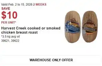Costco Harvest Creek cooked or smoked chicken breast roast offer