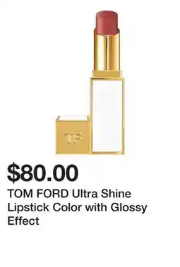 Sephora TOM FORD Ultra Shine Lipstick Color with Glossy Effect offer