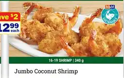 M & M Food Market Jumbo Coconut Shrimp offer