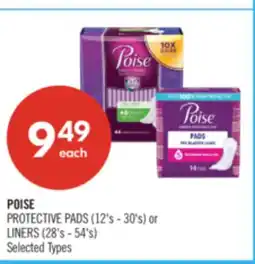 Shoppers Drug Mart POISE PROTECTIVE PADS (12'S - 30) 0 LINERS (28's - 54's) offer