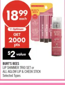 Shoppers Drug Mart BURT'S BEES LIP SHIMMER TRIO SET or ALL AGLOW LIP & CHEEK STICK offer