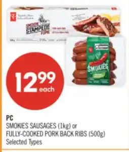 Shoppers Drug Mart PC SMOKIES SAUSAGES (1kg) or FULLY-COOKED PORK BACK RIBS (500g) offer