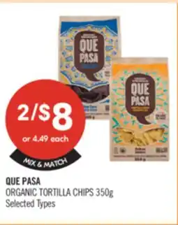 Shoppers Drug Mart QUE PASA ORGANIC TORTILLA offer