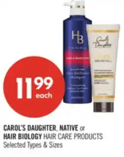 Shoppers Drug Mart CAROL'S DAUGHTER, NATIVE or HAIR BIOLOGY HAIR CARE PRODUCTS offer