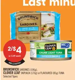 Shoppers Drug Mart BRUNSWICK SARDINES (106g), CLOVER LEAF SKIPJACK (170g) or FLAVOURED (85g) TUNA offer