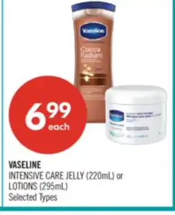 Shoppers Drug Mart VASELINE INTENSIVE CARE JELLY (220mL) or LOTIONS (295mL) offer