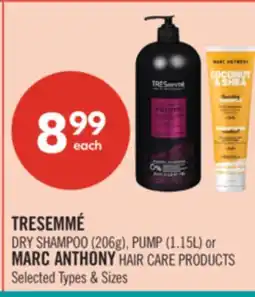 Shoppers Drug Mart TRESEMMÉ DRY SHAMPOO (206g), PUMP (1.15L) or MARC ANTHONY HAIR CARE PRODUCTS offer