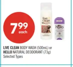 Shoppers Drug Mart LIVE CLEAN BODY WASH (500mL) or HELLO NATURAL DEODORANT (73g) offer