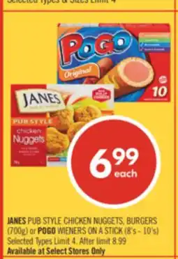 Shoppers Drug Mart JANES PUB STYLE CHICKEN NUGGETS, BURGERS (700g) or POGO WIENERS ON A STICK (8's - 10's) offer