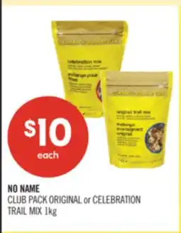 Shoppers Drug Mart NO NAME CLUB PACK ORIGINAL or CELEBRATION TRAIL MIX offer