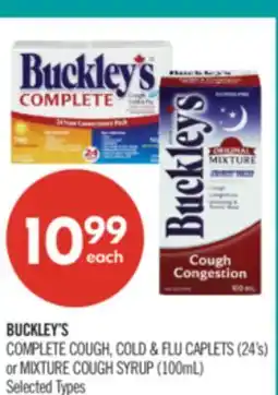 Shoppers Drug Mart BUCKLEY'S COMPLETE COUGH, COLD & FLU CAPLETS (24's) or MIXTURE COUGH SYRUP (100mL) offer