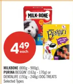 Shoppers Drug Mart MILKBONE (800g - 900g), PURINA BEGGIN' (163g - 170g) or DENTALIFE (193g - 248g) DOG TREATS offer