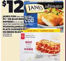 Independent City Market JANES FISH, 450-590 G OR PC OR BLUE MENU ENTRÉES, 2/2.27 KG offer