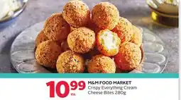 Rexall M & M FOOD MARKET Crispy Everything Cream Cheese Bites offer
