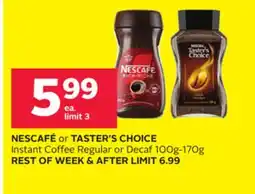 Rexall NESCAFÉ or TASTER'S CHOICE Instant Coffee Regular or Decaf 100g-170g offer
