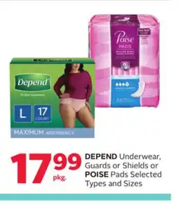 Rexall DEPEND Underwear, Guards or Shields or POISE Pads offer
