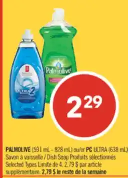 Pharmaprix PALMOLIVE (591 mL - 828 mL) or PC ULTRA (638 mL) Dish Soap offer
