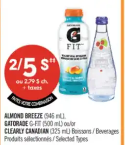 Pharmaprix ALMOND BREEZE (946 mL), GATORADE G-FIT (500 mL) or CLEARLY CANADIAN (325 mL) Beverages offer