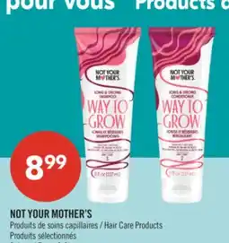 Pharmaprix NOT YOUR MOTHER'S Hair Care Products offer