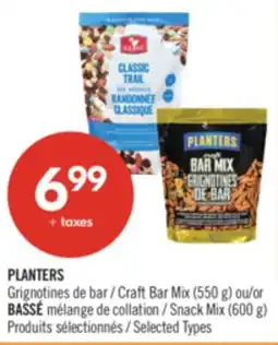 Pharmaprix PLANTERS Craft Bar Mix (550 g) or BASSÉ Snack Mix (600 g) offer