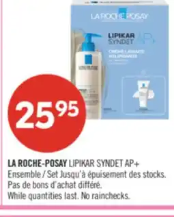 Pharmaprix LA ROCHE-POSAY LIPIKAR SYNDET AP+ Ensemble offer