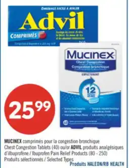 Pharmaprix MUCINEX Chest Congestion Tablets (40) or ADVIL Ibuprofen Pain Relief Products (80 - 250) offer