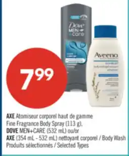 Pharmaprix AXE Fine Fragrance Body Spray (113 g), DOVE MEN+CARE (532 mL) or AXE (354 mL - 532 mL) Body Wash offer
