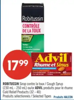 Pharmaprix ROBITUSSIN Cough Syrup (230 mL - 250 mL) or ADVIL Cold Relief Products (32 - 40) offer