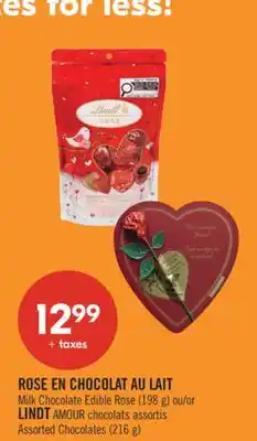 Pharmaprix ROSE Milk Chocolate Edible Rose (198 g) or LINDT AMOUR Assorted Chocolates (216 g) offer