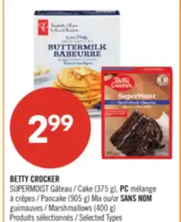 Pharmaprix BETTY CROCKER Cake (375 g), PC Pancake (905 g) Mix or NO NAME Marshmallows (400 g) offer