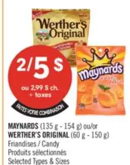Pharmaprix MAYNARDS (135 g - 154 g) or WERTHER'S ORIGINAL (60 g - 150 g) Candy offer