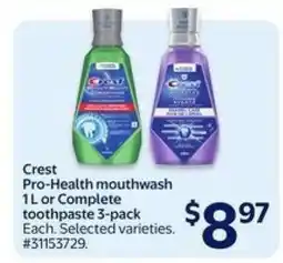 Walmart Crest Pro-Health Mouthwash 1L or Complete Toothpaste 3-pack offer