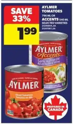 Real Canadian Superstore AYLMER Tomatoes or Accents offer
