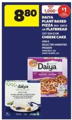 Real Canadian Superstore Daiya Plant Based Pizza or Flatbread, Cheesecake offer