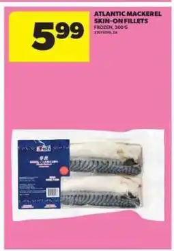 Real Canadian Superstore Atlantic Mackerel Skin-On Fillets offer