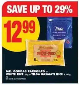 No Frills MR. GOUDAS PARBOILED or WHITE RICE 8 kg or TILDA BASMATI RICE 4-5.4 kg offer