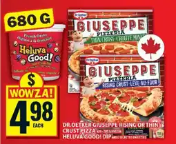 Food Basics Dr. Oetker Giuseppe Rising or Thin Crust Pizza / Heluva Good! Dip offer