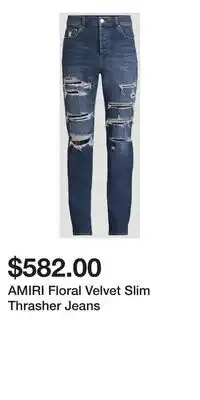 Holt Renfrew AMIRI Floral Velvet Slim Thrasher Jeans offer