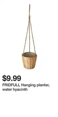 IKEA FRIDFULL Hanging planter, water hyacinth offer