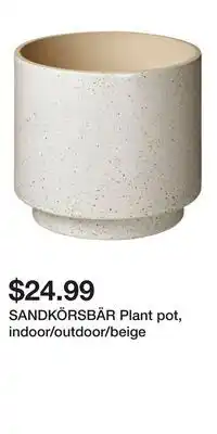 IKEA SANDKÖRSBÄR Plant pot, indoor/outdoor/beige offer