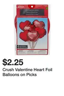 Dollarama Crush Valentine Heart Foil Balloons on Picks offer