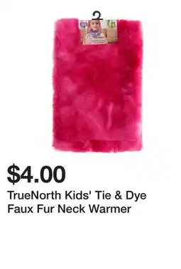 Dollarama TrueNorth Kids' Tie & Dye Faux Fur Neck Warmer offer